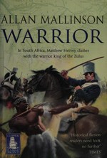 The warrior / Allan Mallinson.