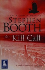 The kill call / Stephen Booth.