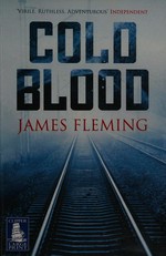 Cold blood / James Fleming.