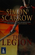 The legion / Simon Scarrow.