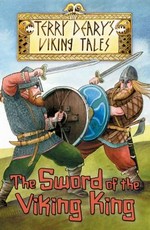 The sword of the Viking king / Terry Deary ; illustrated by Helen Flook.