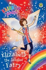 Elizabeth the Jubilee Fairy / by Daisy Meadows.