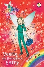 Perrie the paramedic fairy / by Daisy Meadows.