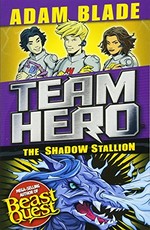 The shadow stallion / Adam Blade ; [illustrations by Dynamo]