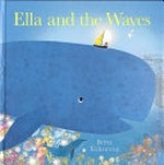 Ella and the waves / Britta Teckentrup.