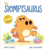 The Stompysaurus / Rachel Bright ; Chris Chatterton.