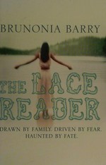 The lace reader / Brunonia Barry