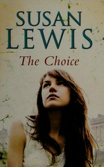The choice / Susan Lewis.