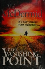 The vanishing point / Val McDermid.