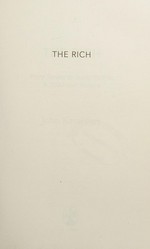 The rich : from slaves to super-yachts : a 2,000-year history / John Kampfner.