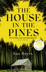 The house in the pines / Ana Reyes.