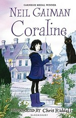 Coraline / Neil Gaiman ; illustrated by Chris Riddell.