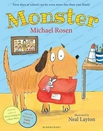 Monster / Michael Rosen ; illustrated by Neal Layton.
