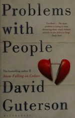 Problems with people : stories / David Guterson.