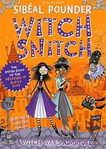 Witch snitch / Sibéal Pounder ; illustrated by Laura Ellen Anderson.