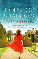 The house of shadows / Kate Williams.