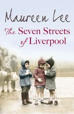 The seven streets of Liverpool / Maureen Lee.