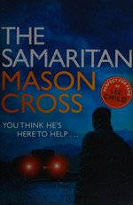 The samaritan / Mason Cross.