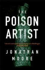 The poison artist / Jonathan Moore.