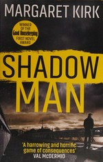 Shadow man / Margaret Kirk.