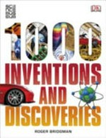 1000 inventions and discoveries / written by Roger Bridgman.