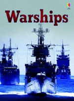 Warships / Henry Brook, illustrated by Adrian Dean and Adrian Roots.