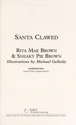Santa clawed / Rita Mae Brown & Sneaky Pie Brown ; illustrations by Michael Gellatly.
