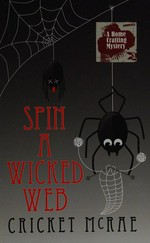 Spin a wicked web / by Cricket McRae.