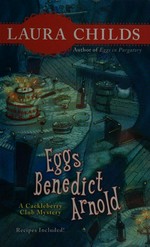 Eggs Benedict Arnold / by Laura Childs.
