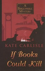 Homicide in hardcover : a bibliophile mystery / Kate Carlisle.
