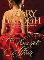 A secret affair / by Mary Balogh.