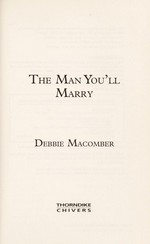 The man you'll marry / Debbie Macomber.