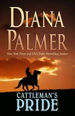 Cattleman's pride / Diana Palmer.