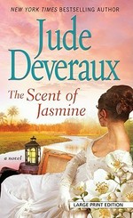 The scent of jasmine / Jude Deveraux.