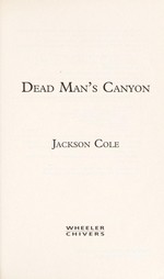 Dead man's canyon / Jackson Cole.