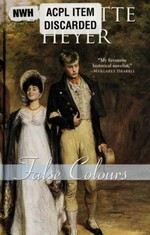 False colours / Georgette Heyer.