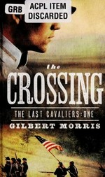 The crossing / Gilbert Morris.