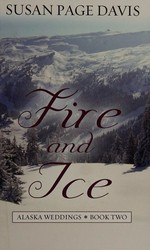 Fire and ice / by Susan Page Davis.