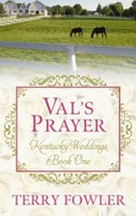 Val's prayer / by Terry Fowler.
