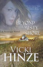 Beyond the misty shore / Vicki Hinze.