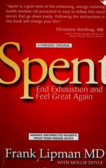 Spent : end exhaustion and feel great again / Frank Lipman, with Mollie Doyle.