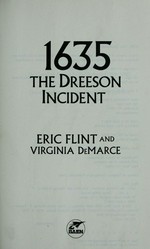 1635 : the Dreeson incident / Eric Flint and Virginia DeMarce.