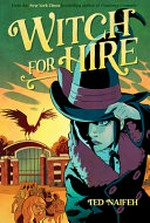Witch for hire / Ted Naifeh.
