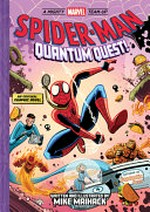 Spider-Man. [2] Quantum quest! / written and illustrated by Mike Maihack.