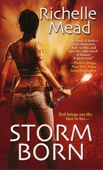 Storm born / Richelle Mead.