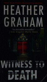 Witness to death / Heather Graham.