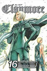 Claymore. Vol. 16, The lamentation of the Earth / story and art by Norihiro Yagi ; English adaptation & translation, Jonathan Tarbox ; touch-up art & lettering, Sabrina Heep.