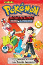 Pokémon adventures. Volume 15 / Ruby & sapphire. story by Hidenori Kusaka ; art by Satoshi Yamamoto ; English adaptation, Bryant Turnage ; translation, Tetsuichiro Miyaki.