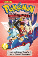 Pokémon adventures. Volume 18 / Ruby & Sapphire. story by Hidenori Kusaka ; art by Satoshi Yamamoto ; English adaptation, Bryant Turnage ; translation, Tetsuichiro Miyaki.