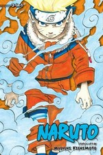Naruto 3-in-1. Volume 1 / story and art by Masashi Kishimoto ; English adaptation by Jo Duffy.